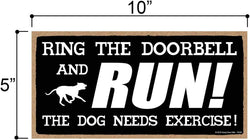 Hanging Door Bell Sign - Funny Dog Needs Exercise Home Decor