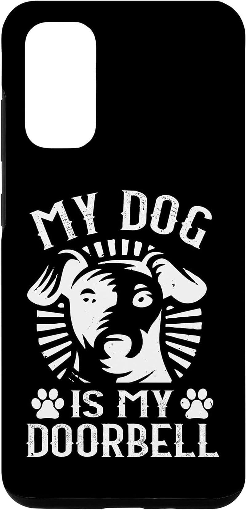 Galaxy S8 Funny Dog Lover Case - My Dog Is My Doorbell