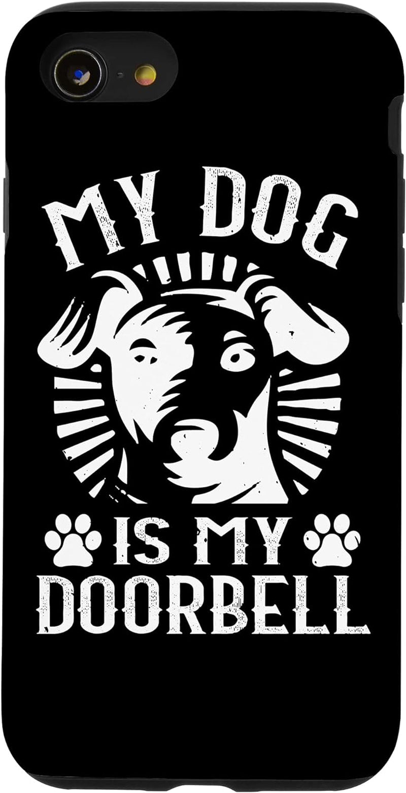 Funny Dog Lover Case - iPhone XS Max My Dog Is My Doorbell