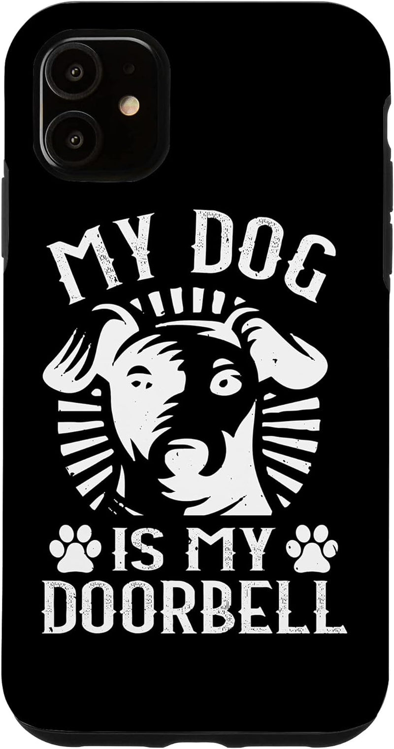 Funny Dog Lover Case - iPhone XS Max My Dog Is My Doorbell