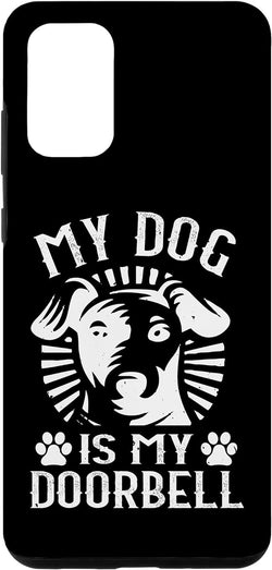 Galaxy S8 Funny Dog Lover Case - My Dog Is My Doorbell