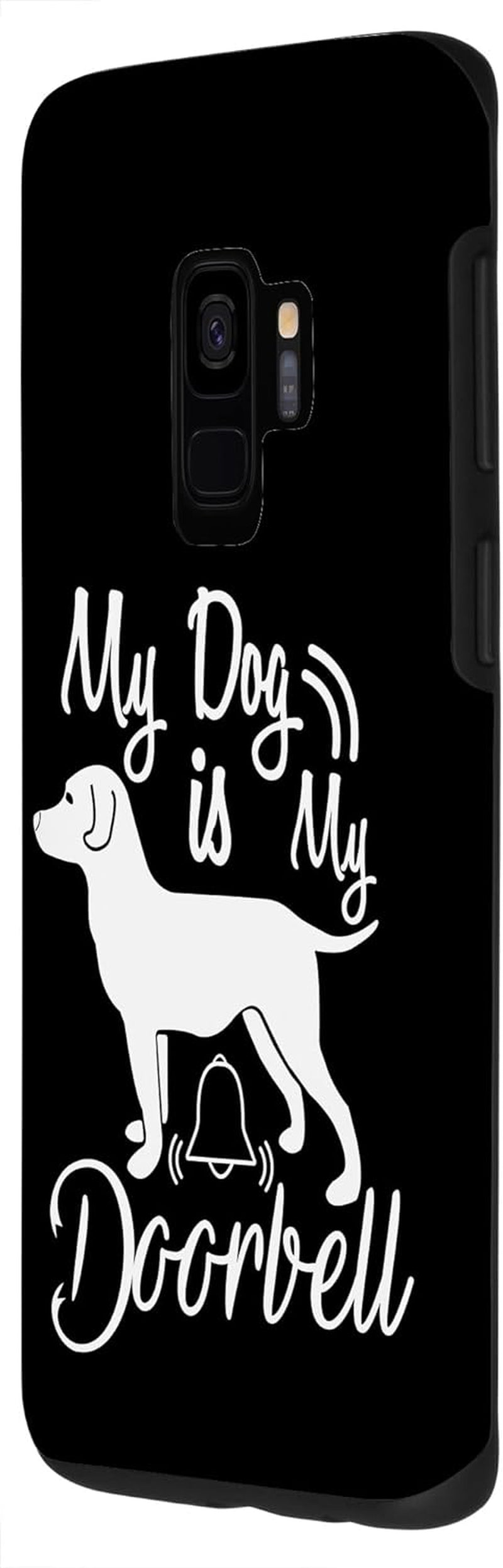 Galaxy S9 Dog Design Case - Rescue Dogs Doorbell Fun and Owner Gift