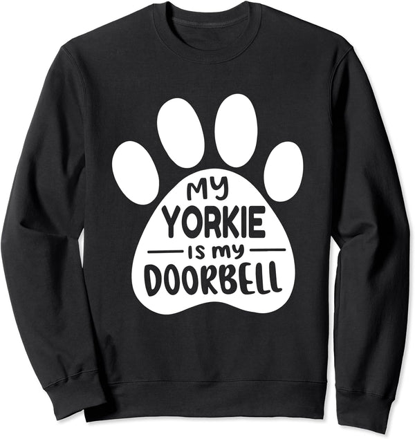 Yorkie Doorbell Sweatshirt - Cute Yorkshire Terrier Dog Apparel