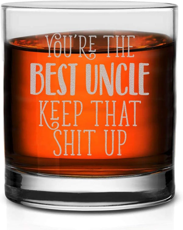 Veracco You Are The Best Uncle Keep That Shit Up Old Fashioned Glass Funny Best Uncle Gift (Clear, Glass)