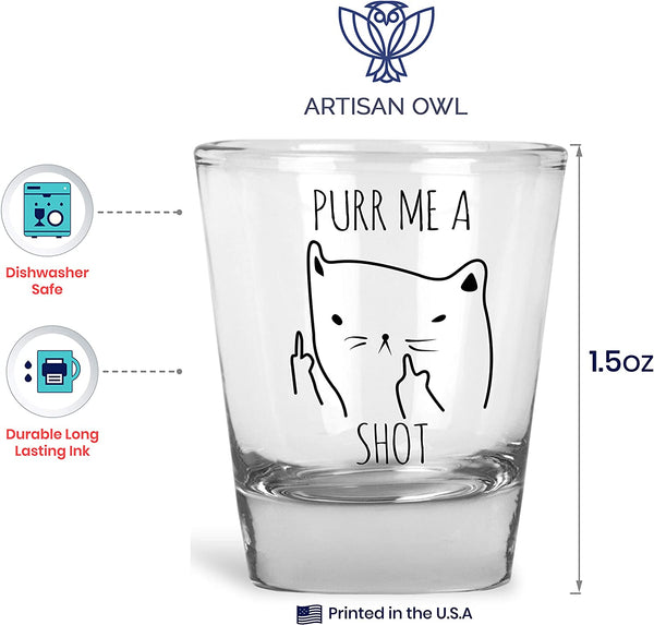 Artisan Owl Purr Me a Shot - Funny Cat Gifts, Cat Shot Glass, Funny Middle Finger Cat Shotglass (1)