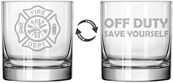 11 oz Rocks Whiskey Highball Glass Two Sided Fire Department Firefighter Off Duty Save Yourself