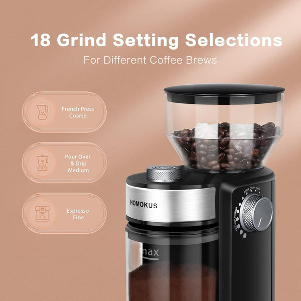 HOMOKUS Electric Burr Coffee Grinder - Adjustable Burr Mill Coffee Bean Grinder with 18 Grind Settings - Coffee Grinder 2.0 for Espresso Drip Coffee and French Press - 2-14 Cup Capacity