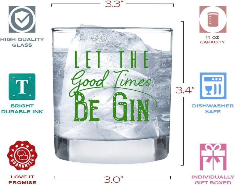 Let the Good Times Be Gin - Gin Glasses - Funny Lowball Glasses - Drinkers Gifts For Men Women - Liquor Glasses - Bar Gifts For Men - Rocks Glasses - Cocktail Glasses - 11 oz Gin And Tonic Glasses
