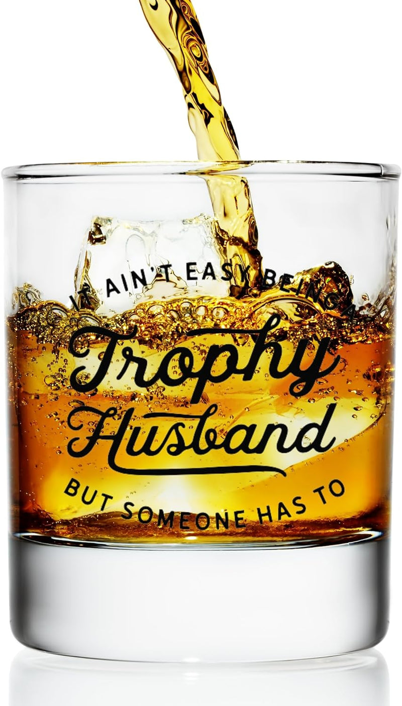 Trophy Husband Whiskey Glass - Bourbon Gifts for Men - Funny Whiskey Glass Gift for Dad, Husband, Grandpa, or Friend - Perfect for Fathers Day and Christmas Gift