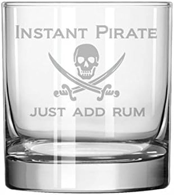 11 oz Rocks Whiskey Highball Glass Funny Instant Pirate Just Add Rum